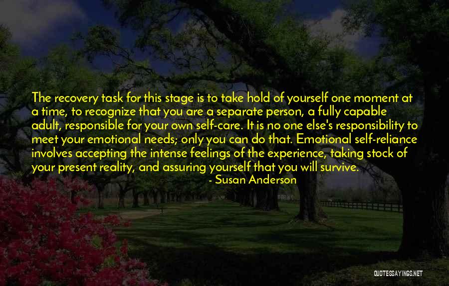 You Are Responsible For Yourself Quotes By Susan Anderson You Are Responsible For Yourself Quotes By Susan Anderson