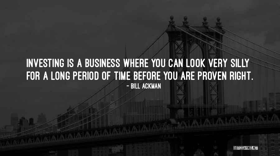 You Are Right Quotes By Bill Ackman You Are Right Quotes By Bill Ackman