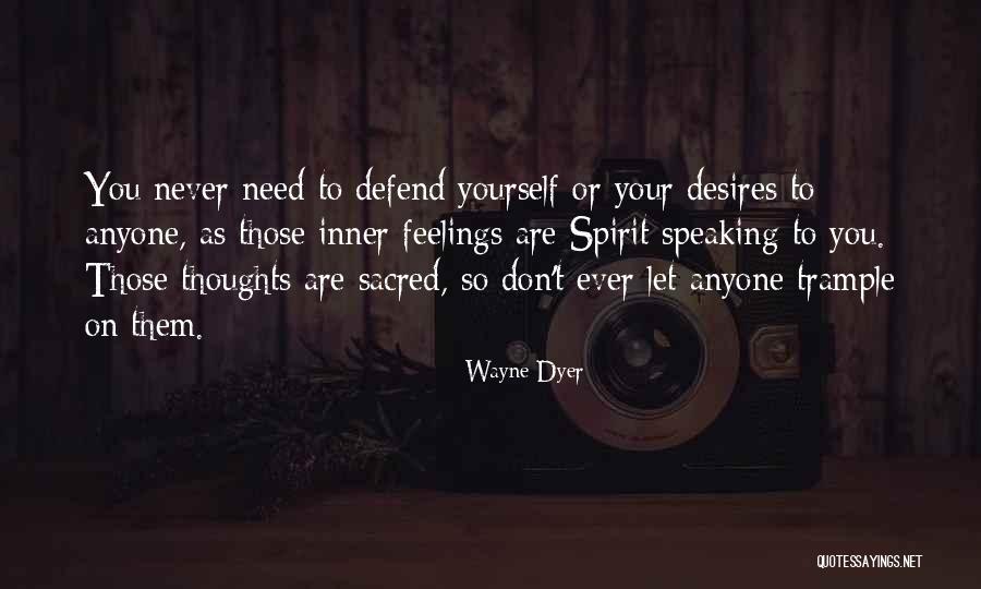 You Are Sacred Quotes By Wayne Dyer You Are Sacred Quotes By Wayne Dyer