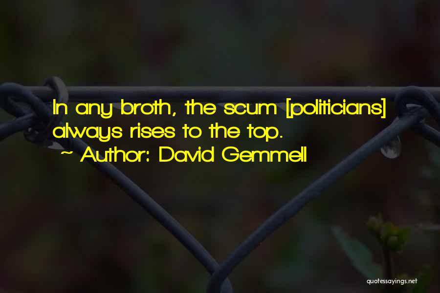 You Are Scum Quotes By David Gemmell