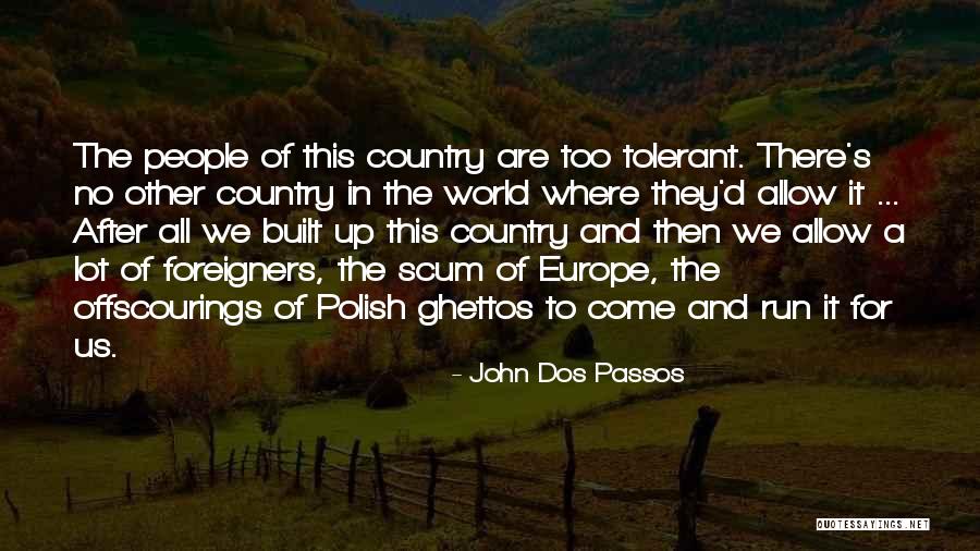 You Are Scum Quotes By John Dos Passos You Are Scum Quotes By John Dos Passos