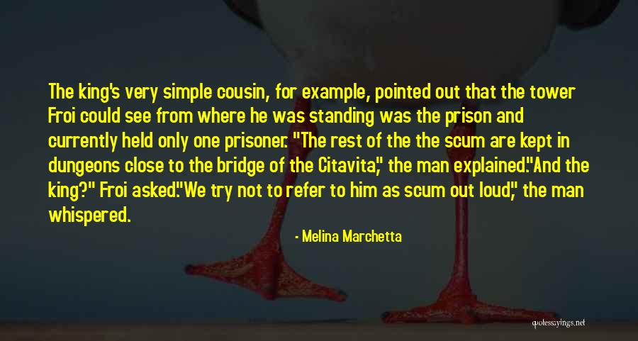 You Are Scum Quotes By Melina Marchetta You Are Scum Quotes By Melina Marchetta