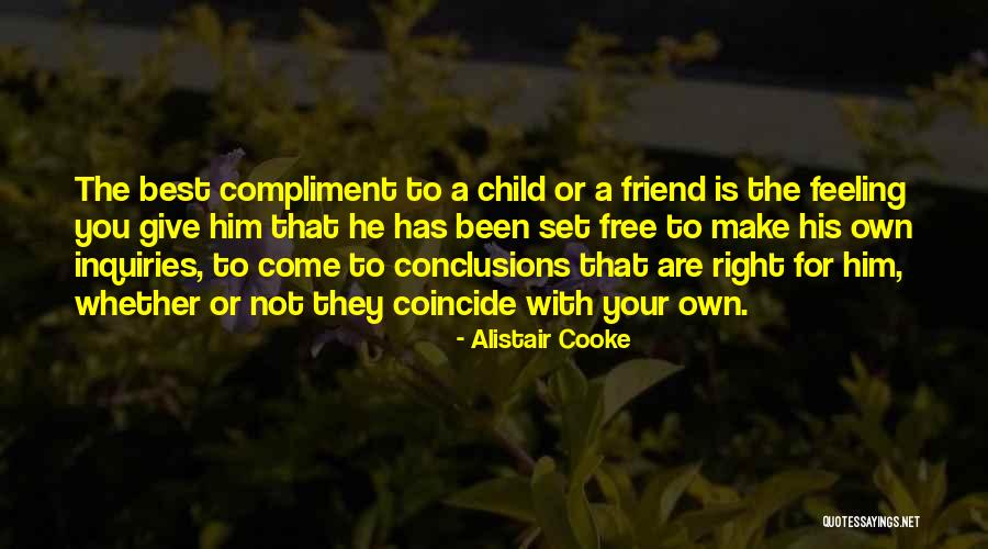 You Are Set Free Quotes By Alistair Cooke