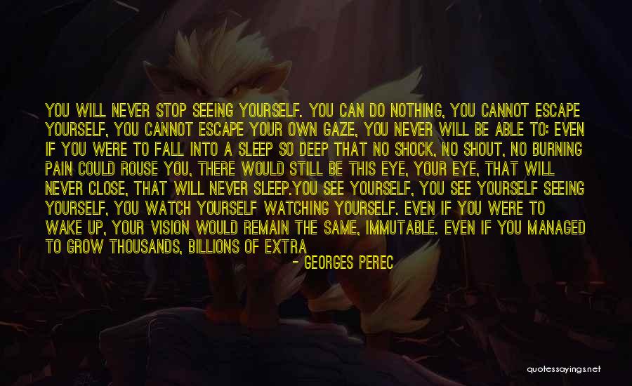 You Are Set Free Quotes By Georges Perec