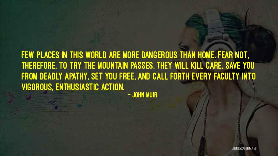 You Are Set Free Quotes By John Muir