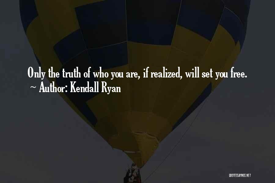 You Are Set Free Quotes By Kendall Ryan