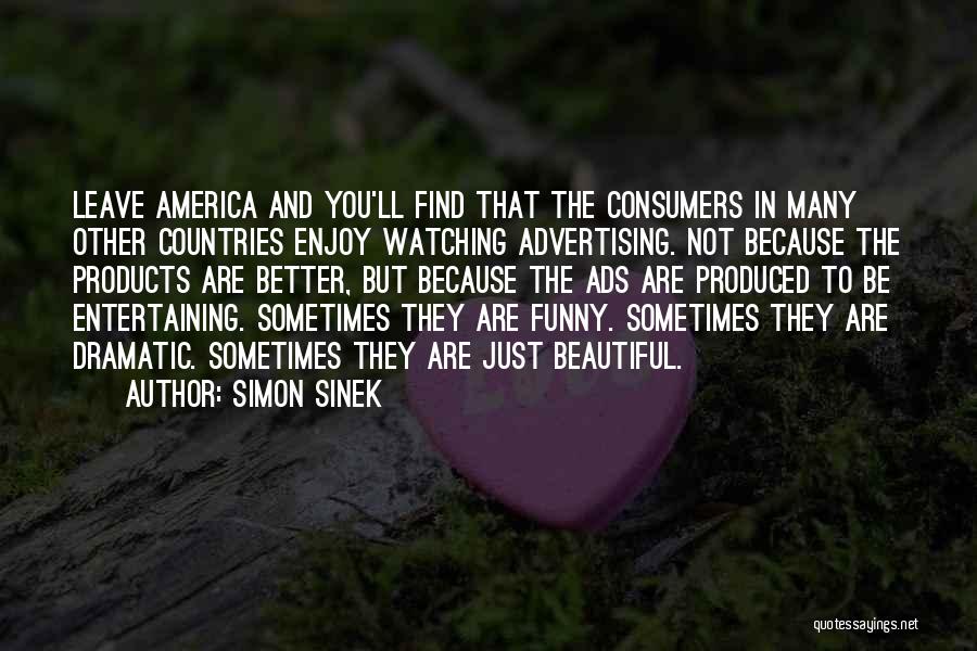 You Are So Beautiful Funny Quotes By Simon Sinek