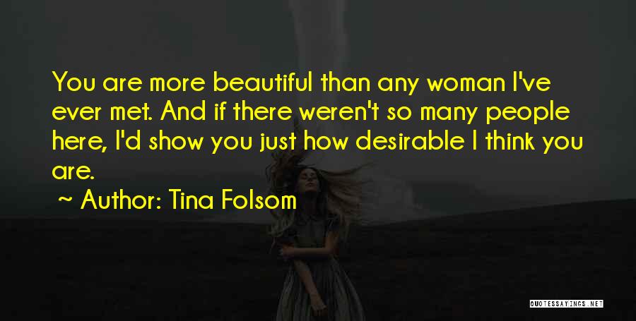 You Are So Beautiful Quotes By Tina Folsom