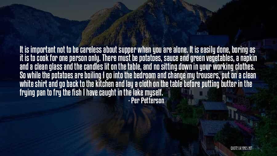 You Are So Careless Quotes By Per Petterson You Are So Careless Quotes By Per Petterson