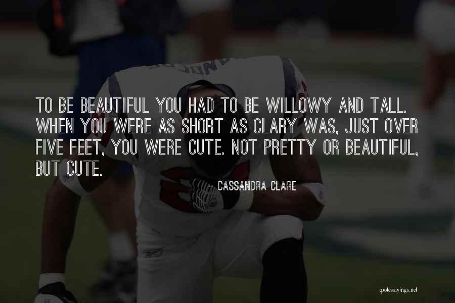 You Are So Cute And Beautiful Quotes By Cassandra Clare You Are So Cute And Beautiful Quotes By Cassandra Clare