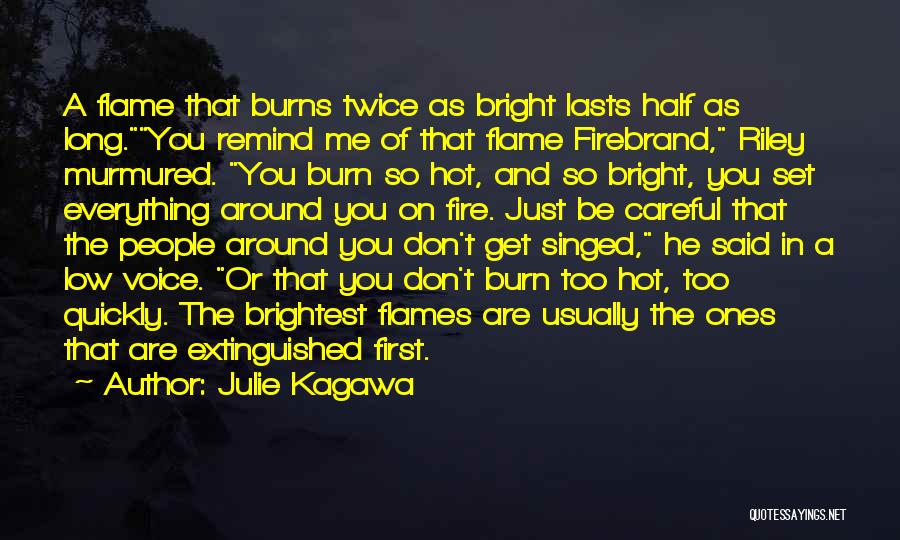You Are So Hot Quotes By Julie Kagawa