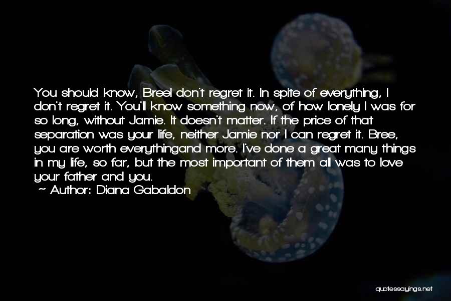 You Are So Important In My Life Quotes By Diana Gabaldon