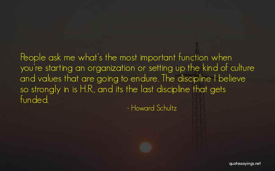 You Are So Important To Me Quotes By Howard Schultz