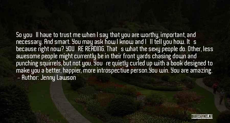 You Are So Important To Me Quotes By Jenny Lawson