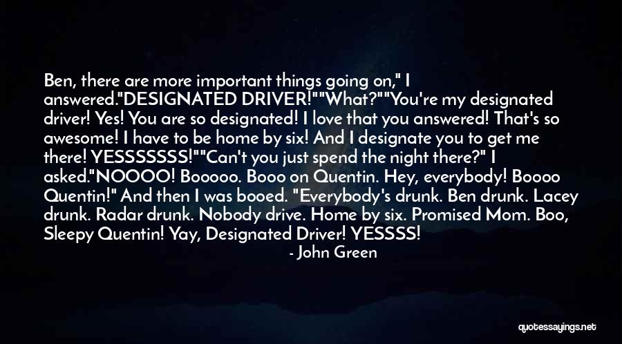 You Are So Important To Me Quotes By John Green