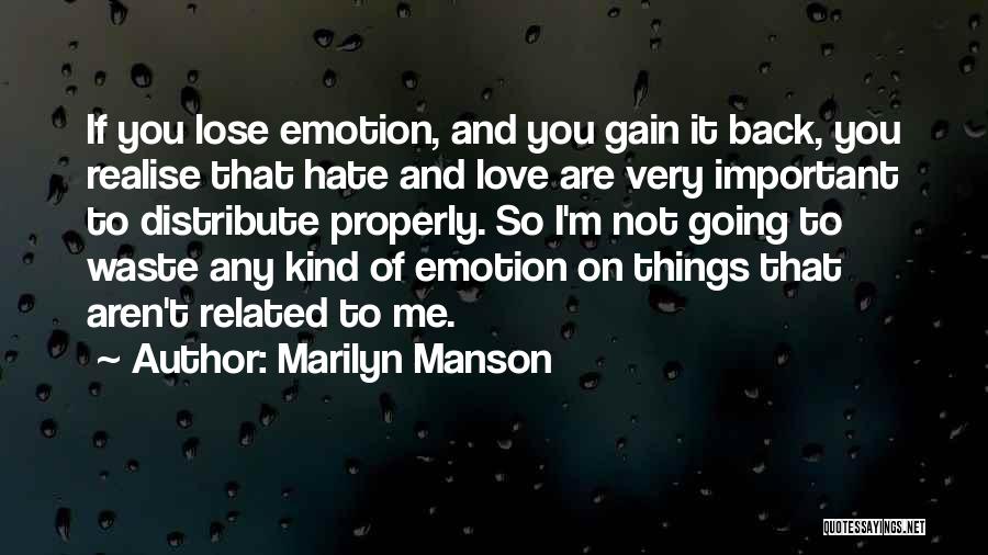 You Are So Important To Me Quotes By Marilyn Manson
