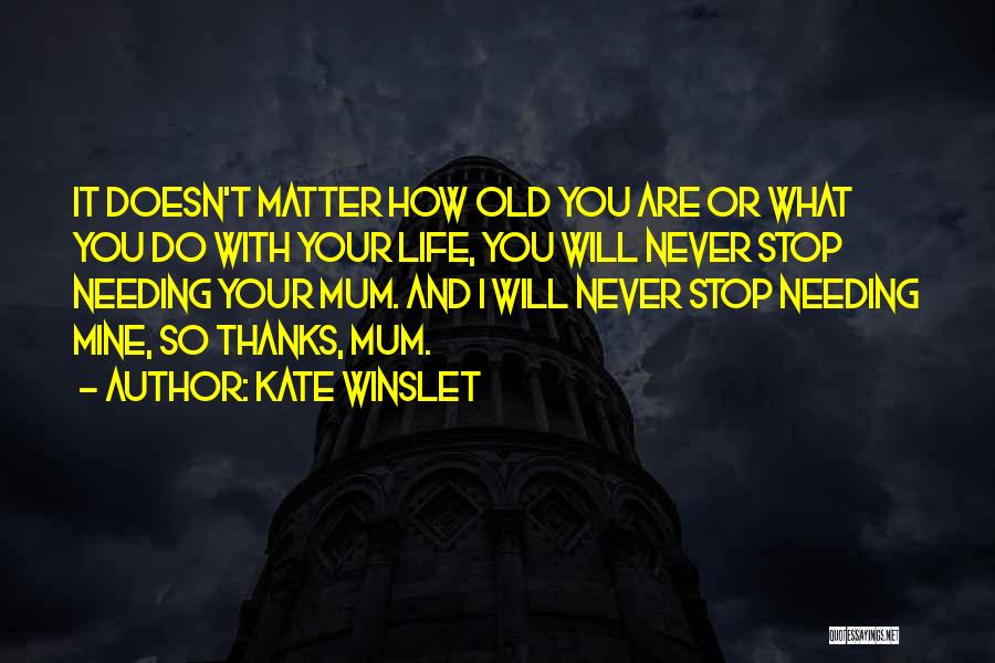 You Are So Mine Quotes By Kate Winslet