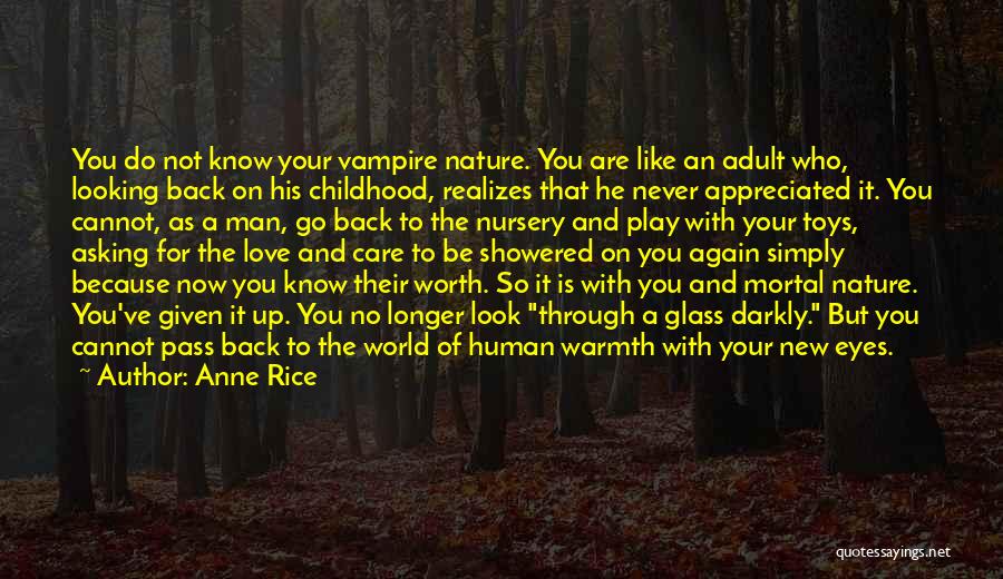 You Are So Not Worth It Quotes By Anne Rice