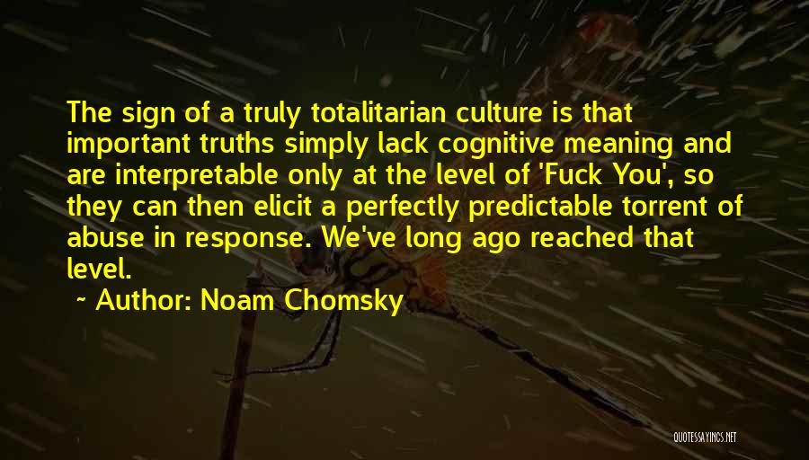 You Are So Predictable Quotes By Noam Chomsky