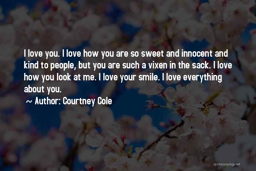 You Are So Sweet To Me Quotes By Courtney Cole