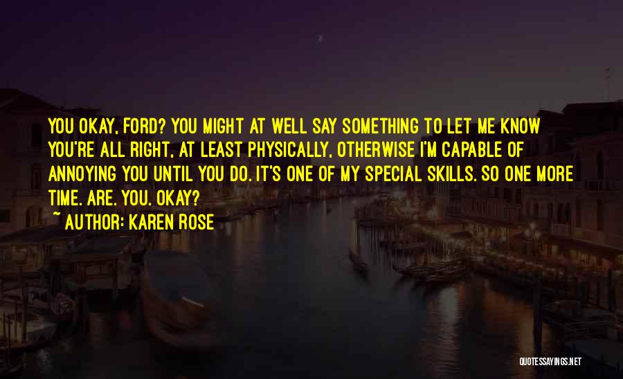 You Are Something Special To Me Quotes By Karen Rose