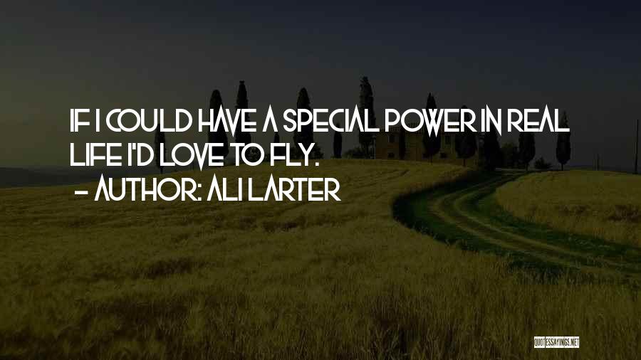 You Are Special In My Life Quotes By Ali Larter