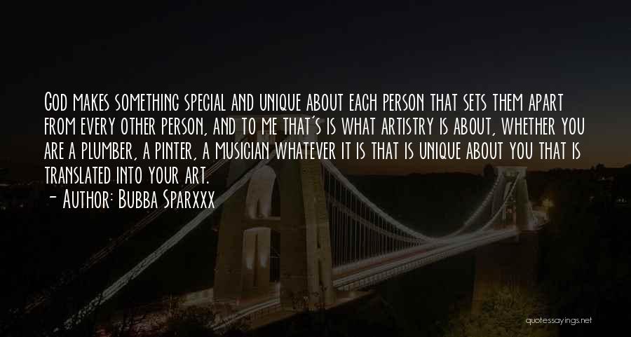 You Are Special Person Quotes By Bubba Sparxxx