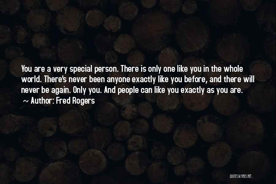 You Are Special Person Quotes By Fred Rogers