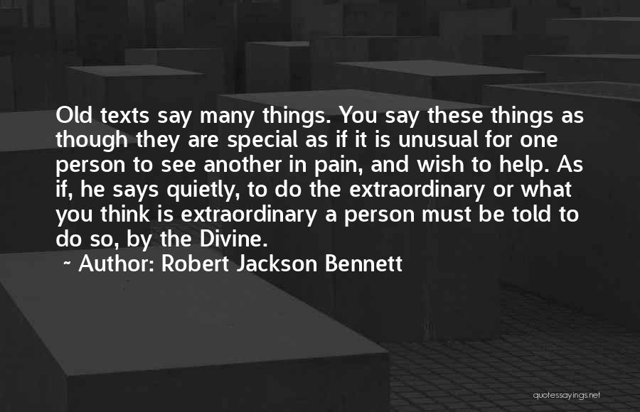 You Are Special Person Quotes By Robert Jackson Bennett