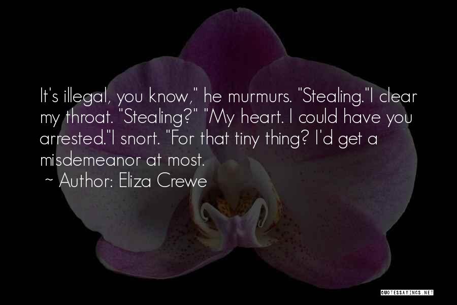 You Are Stealing My Heart Quotes By Eliza Crewe