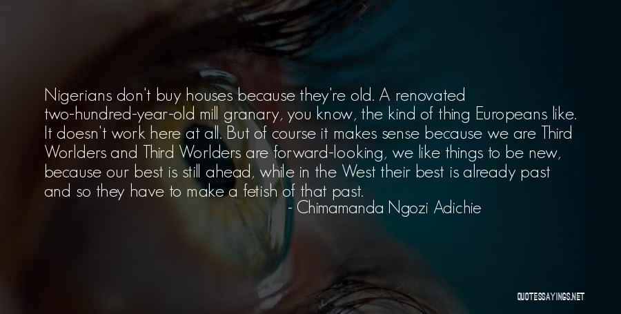 You Are Still Here Quotes By Chimamanda Ngozi Adichie You Are Still Here Quotes By Chimamanda Ngozi Adichie