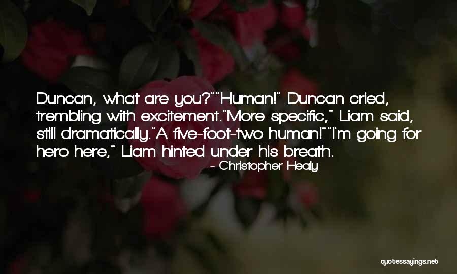 You Are Still Here Quotes By Christopher Healy You Are Still Here Quotes By Christopher Healy