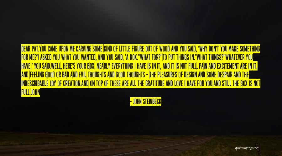 You Are Still Here Quotes By John Steinbeck You Are Still Here Quotes By John Steinbeck