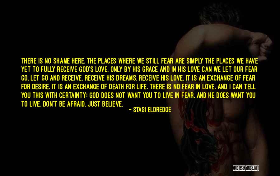You Are Still Here Quotes By Stasi Eldredge You Are Still Here Quotes By Stasi Eldredge
