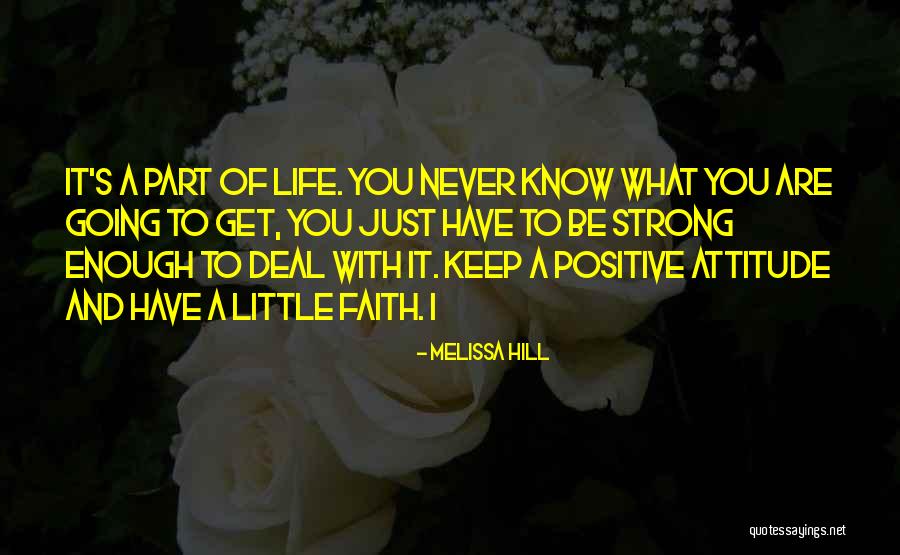 You Are Strong Keep Going Quotes By Melissa Hill You Are Strong Keep Going Quotes By Melissa Hill
