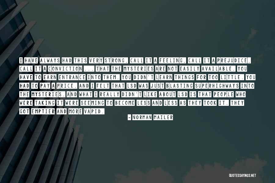 You Are Strong You Got This Quotes By Norman Mailer You Are Strong You Got This Quotes By Norman Mailer