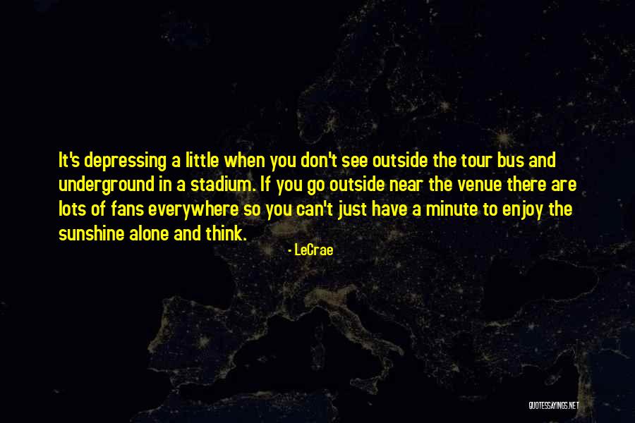 You Are Sunshine Quotes By LeCrae You Are Sunshine Quotes By LeCrae