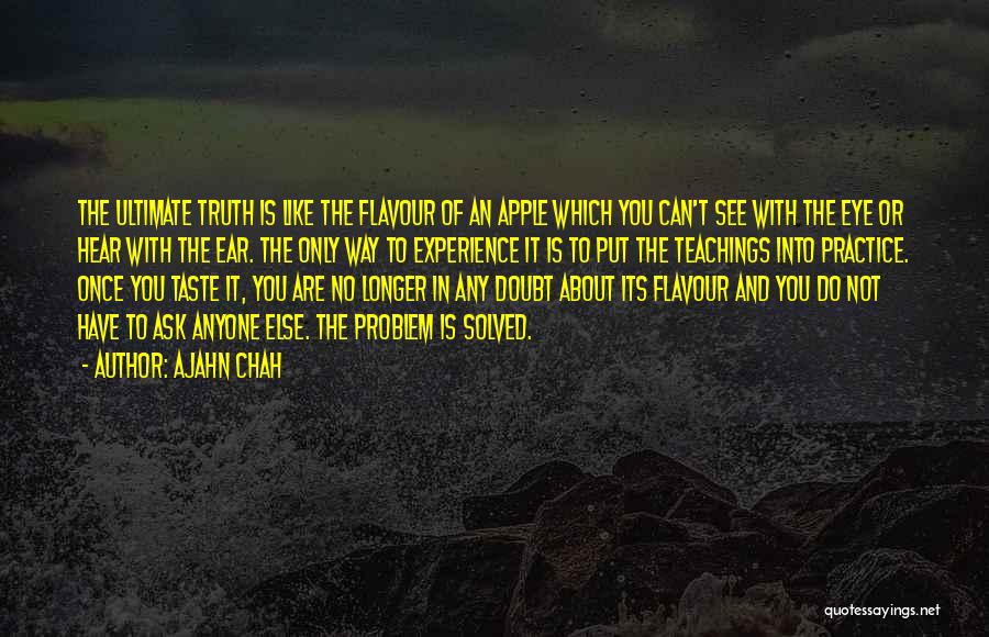 You Are The Apple Of My Eye Quotes By Ajahn Chah