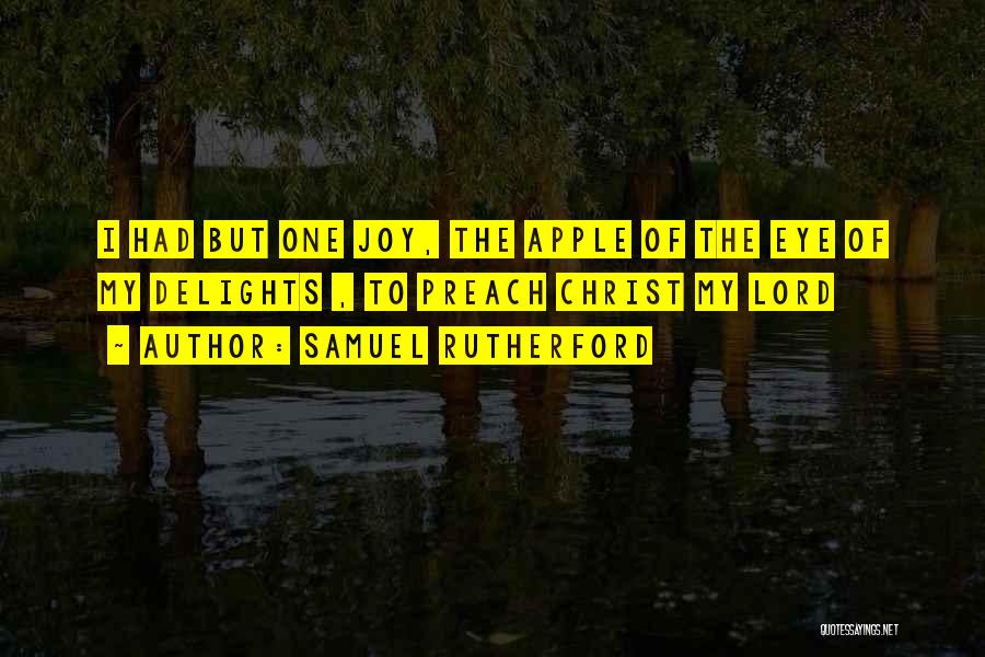 You Are The Apple Of My Eye Quotes By Samuel Rutherford