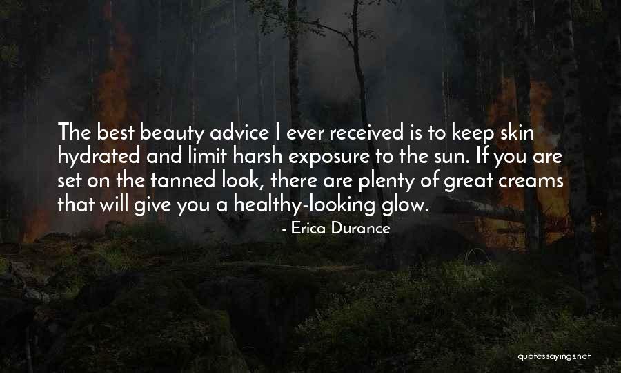You Are The Best Ever Quotes By Erica Durance You Are The Best Ever Quotes By Erica Durance