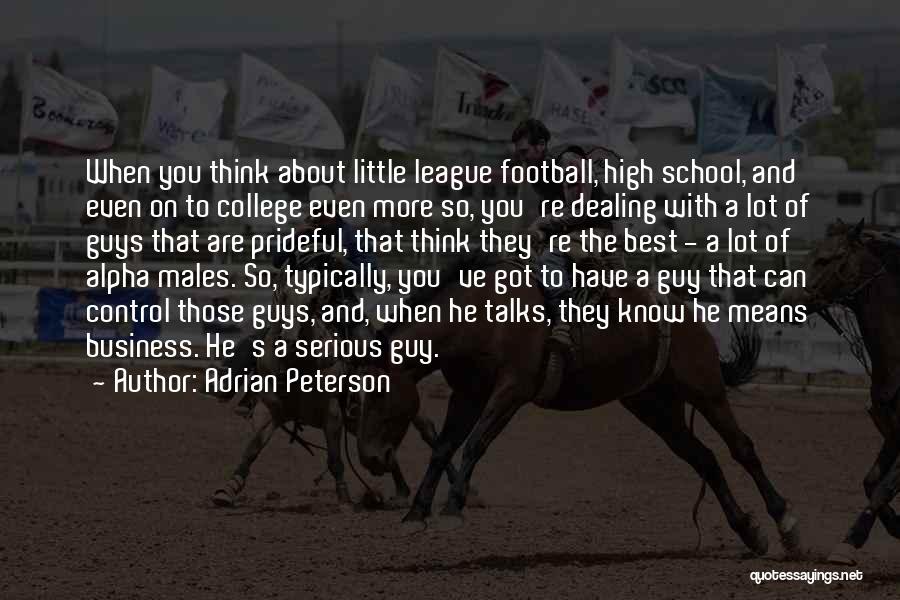 You Are The Best Guy Quotes By Adrian Peterson