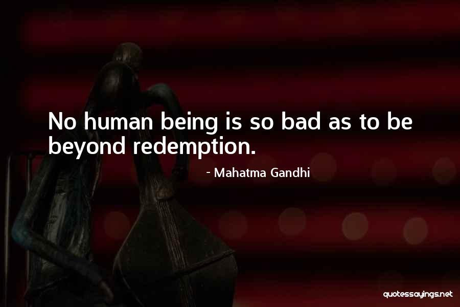 You Are The Best Human Being Quotes By Mahatma Gandhi