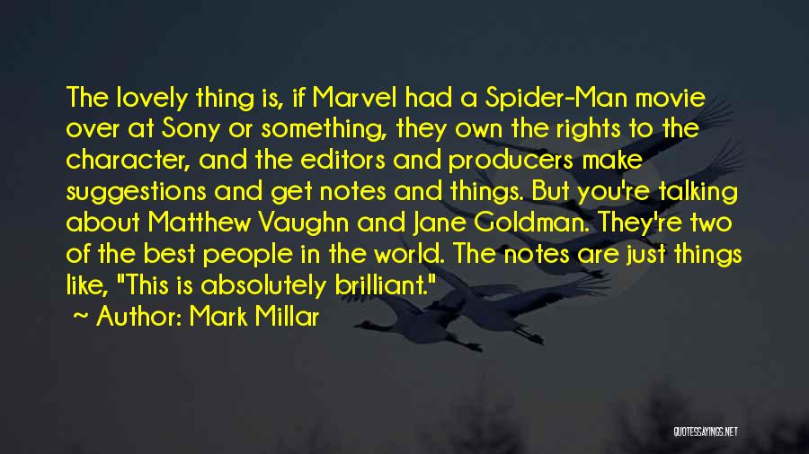 You Are The Best In The World Quotes By Mark Millar