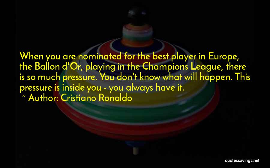You Are The Best Player Quotes By Cristiano Ronaldo