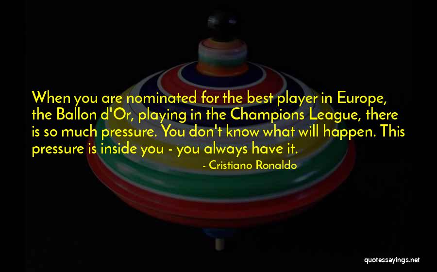 You Are The Best Player Quotes By Cristiano Ronaldo