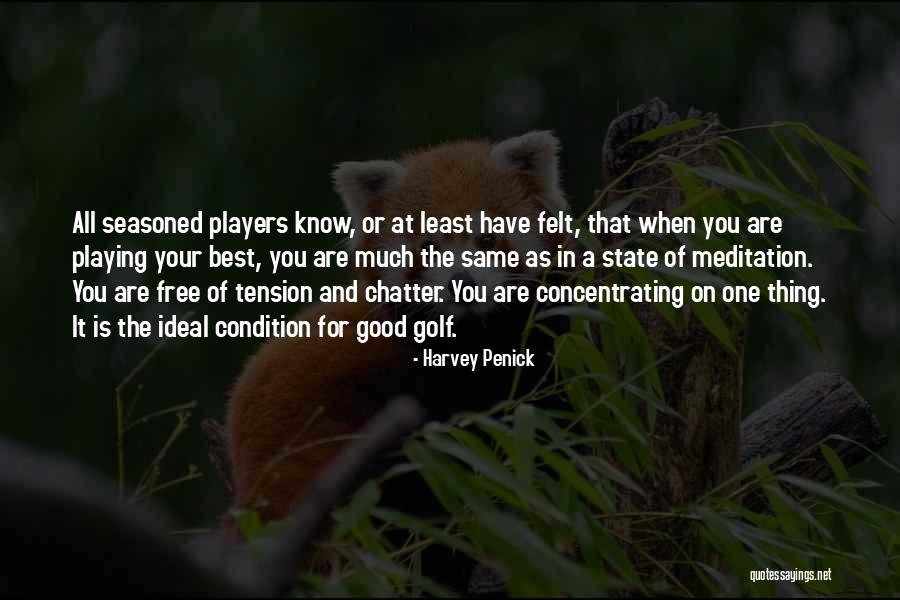 You Are The Best Player Quotes By Harvey Penick