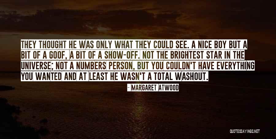 You Are The Brightest Star Quotes By Margaret Atwood You Are The Brightest Star Quotes By Margaret Atwood