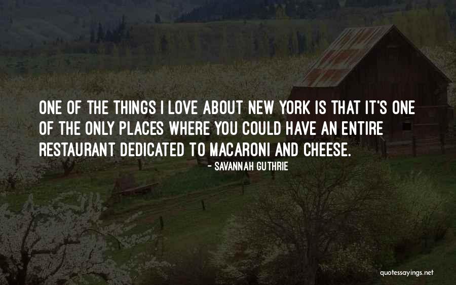 You Are The Cheese To My Macaroni Quotes By Savannah Guthrie You Are The Cheese To My Macaroni Quotes By Savannah Guthrie