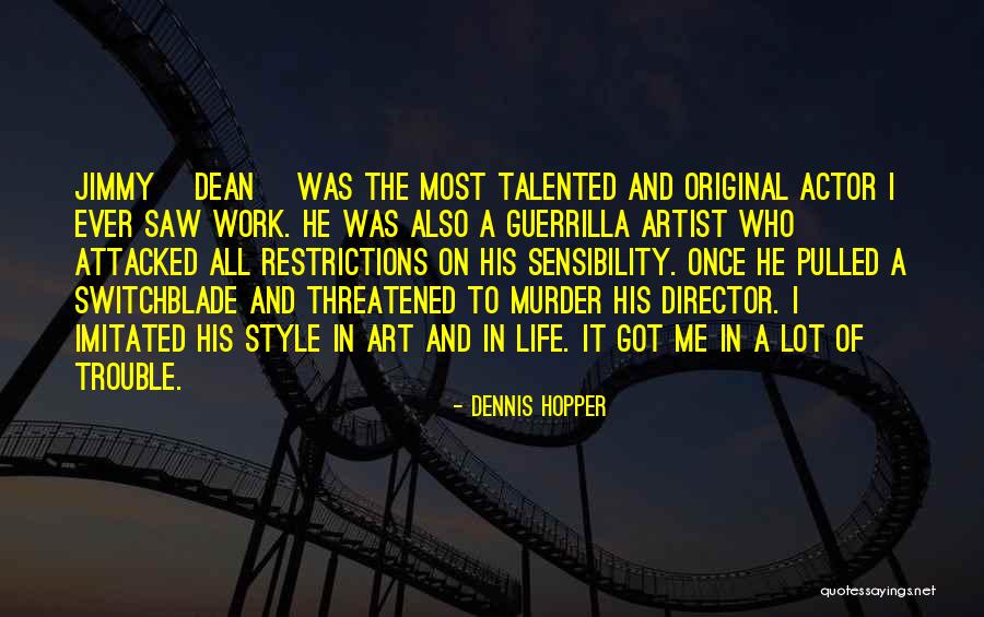 You Are The Director Of Your Own Life Quotes By Dennis Hopper