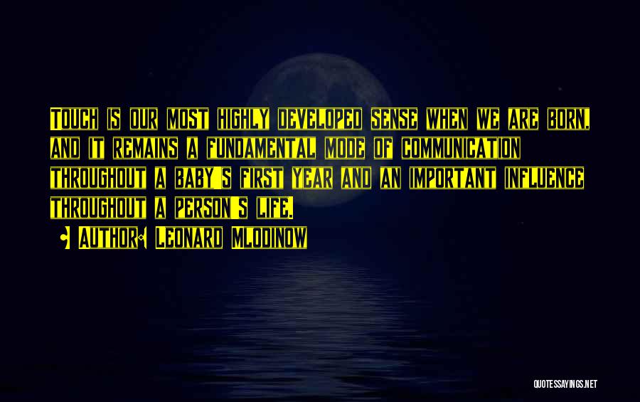 You Are The Most Important Person In Your Life Quotes By Leonard Mlodinow